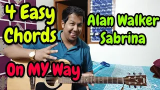 On My Way - Guitar Cover Chords | Alan Walker | Sabrina Carpenter | Easy Guitar lesson