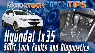 ix35 Shift Lock Faults and Diagnostics Tips