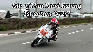 Isle of Man Road Racing 2024 Is Go! 1st action Pre TT Classic