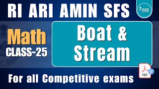 OSSSC RI ARI Amin SFS  LI Mathematics || Boat & Streams || Day-25
