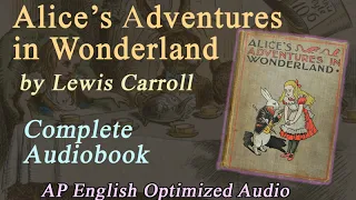 'ALICE'S ADVENTURES IN WONDERLAND' - Complete Audiobook with Remastered Sound - AP English Optimized