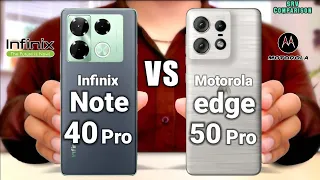 INFINIX NOTE 40 PRO vs MOTOROLA EDGE 50 PRO | Full Comparison | New Phones | Low Budget Phones