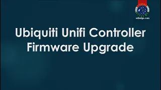 Ubiquiti Unifi Controller Firmware Upgrade