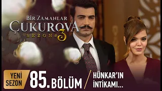 Bir Zamanlar Çukurova 85. Bölüm