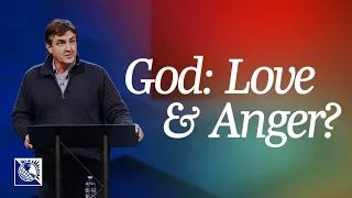 God: Love & Anger? | Pastor Allen Jackson