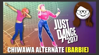 Just Dance 2017 Unlimited - Chiwawa Alternate (Barbie version)