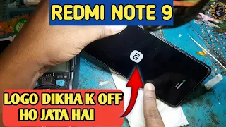 Redmi Note 9 Logo Aakar Off Solution|| Redmi Note 9 half Short || Redmi Note 9 Dead Solution