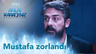 Mustafa'nın zor anları - Sen Anlat Karadeniz 63. Bölüm