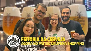 Cerveja Artesanal: FEITORIA DA CERVEJA vem de Franca e abre sua segunda unidade em Mogi das Cruzes