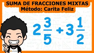 Suma de 2 fracciones mixtas con el Método de la Carita Feliz