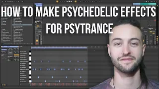 How to make Psychedelic Effects for Psytrance