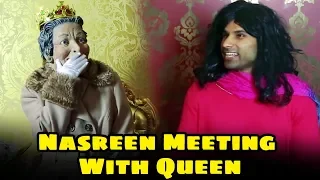 Nasreen Meeting With Queen | Rahim Pardesi | ST1