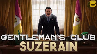 Suzerain - Going to The Gentleman's Club - Part 8