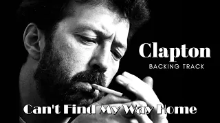 Eric Clapton Can't Find My Way Home backing track