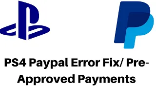 PS4 Paypal Error Pre Approved Payment Fix