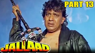 Jallad (1995)- Part 13 | Hindi Action Movie | Mithun Chakraborty, Moushmi Chatterjee, Madhoo, Rambha