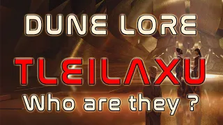 DUNE Lore - Dune Lore, Who are the Tleilaxu? (Bene Tleilax)