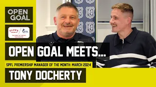 DUNDEE MANAGER TONY DOCHERTY | Open Goal Meets... Glen's SPFL Manager Of The Month