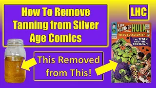 Removing Severe Tanning from Silver Age Comic Books!