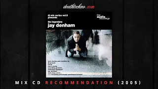 DT:Recommends | Fine Audio DJ Mix Series 09 - Jay Denham (2005) Mix CD