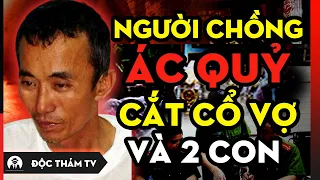 3 Mẹ Con Bị C.ắ.t C.ổ, S.á.t H.ạ.i Dã Man - Và Hung Thủ M.a.n R.ợ Là Kẻ Không Ai Ngờ Đến | #DTTV