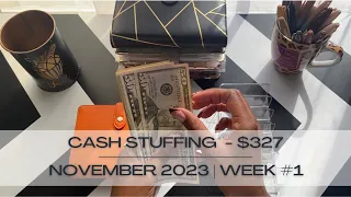 Cash Stuffing $327 | November 2023 - Week #1 | Cash Envelope System