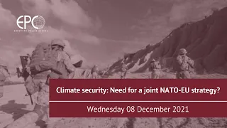 Climate security: Need for a joint NATO-EU strategy?