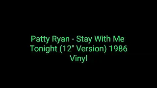 Patty Ryan - Stay With Me Tonight (12'' Version) 1986 Vinyl_italo disco