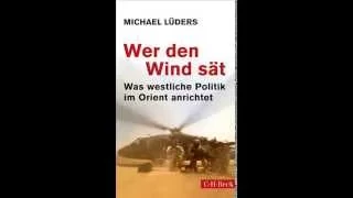 Michael Lüders: Was westliche Politik anrichtet- Teil: 2/2- Tipp: NachDenkSeiten.de