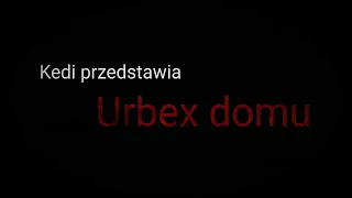 Urbex #1 OPUSZCZONY DOM NA PRZYPALE!