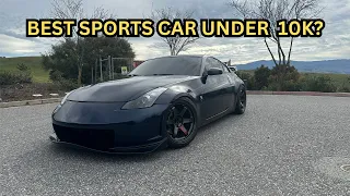 WHY THE 350Z IS THE BEST BUDGET SPORTS CAR