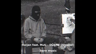 Heijan feat. Muti - DÜŞME (Slowed)