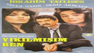 İBRAHİM TATLISES-YIKILMIŞIM BEN(1986)