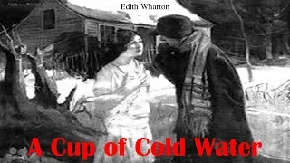 Learn English Through Story - A Cup of Cold Water by Edith Wharton