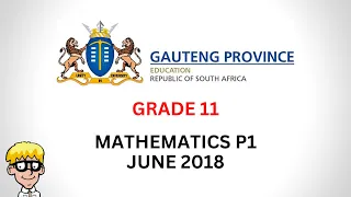 Grade 11 June Maths Exam | 2018 | Gauteng