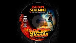 Esteban Sicliano - Back To The Sound (febrero 2021 live mix)