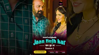 Watch season 2 of the most popular web series 'Jaan Bujh Kar' only on #vooviapp