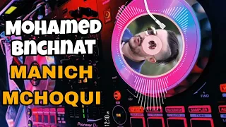 Mohamed Benchenet - Manich M choqué - (RIMEX)