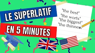 Le Superlatif en Anglais: Tout comprendre en 5 MINUTES