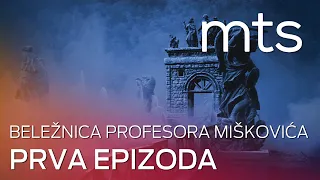 BELEŽNICA PROFESORA MIŠKOVIĆA -  1. EPIZODA