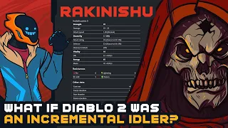 What If Diablo 2 Was An Incremental Idler? - Rakinishu