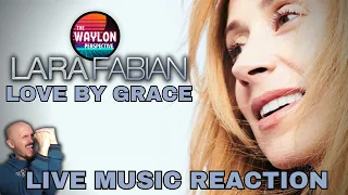 MY REACTION TO THE STUNNING MUSIC OF Lara Fabian - "Love by Grace" [2001] | A real TOUR DE FORCE!