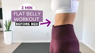 3 MIN BEFORE BED FLAT BELLY WORKOUT