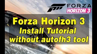 How to install Forza Horizon 3 Opusdev,Elamigos,Ultimate,Corepack,Twoelv without AutoFH3 Tool