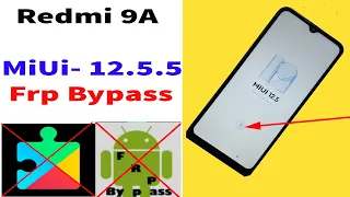 Redmi 9A (MiUi-12.5.5) Frp Unlock/Remove Google Accounte/Gmail Lock On 100% Working