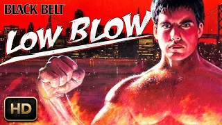 LOW BLOW - LEO FONG - FULL HD MARTIAL ARTS MOVIE IN ENGLISH