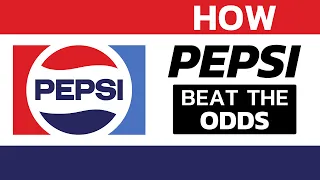 How Pepsi Cola Beat the Odds Over and Over