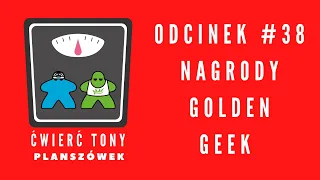 Ćwierć tony planszówek #38 - Nagrody Golden Geek