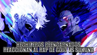 HECHIZEROS RENCARNADOS REACCIONAN A RAP DE GOJO VS SUKUNA @SoulRap