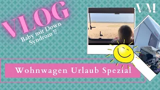 Wohnwagen Urlaub am Deich - Camping mit Kindern trotz Down Syndrom/VLOG/VorstadtMami